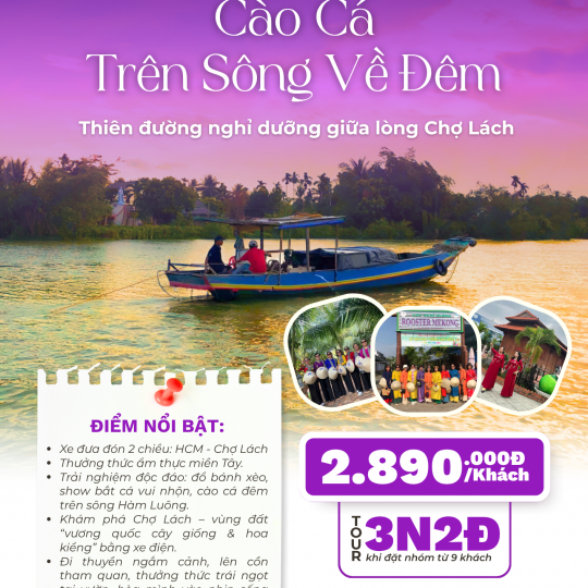 Tour 3 ngày 2 đêm "Cào cá trên sông về đêm"